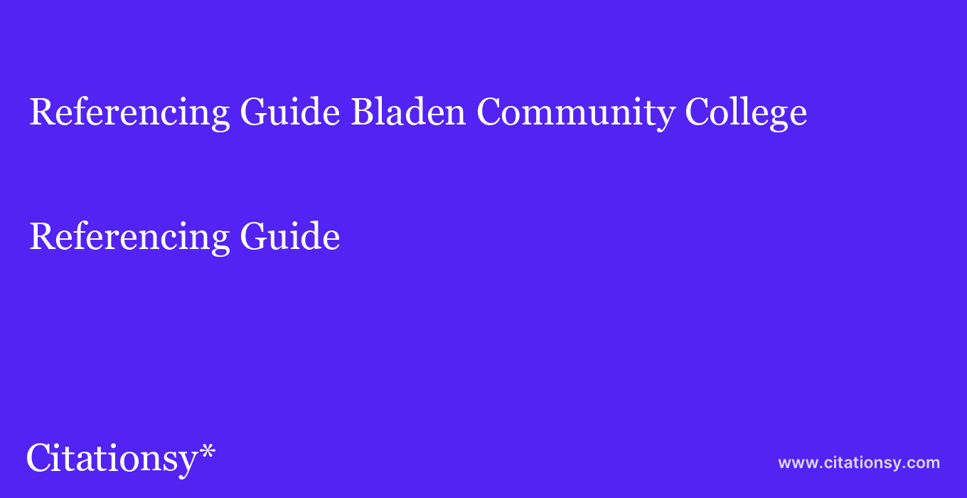 Referencing Guide: Bladen Community College